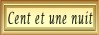 Cent et une nuit
